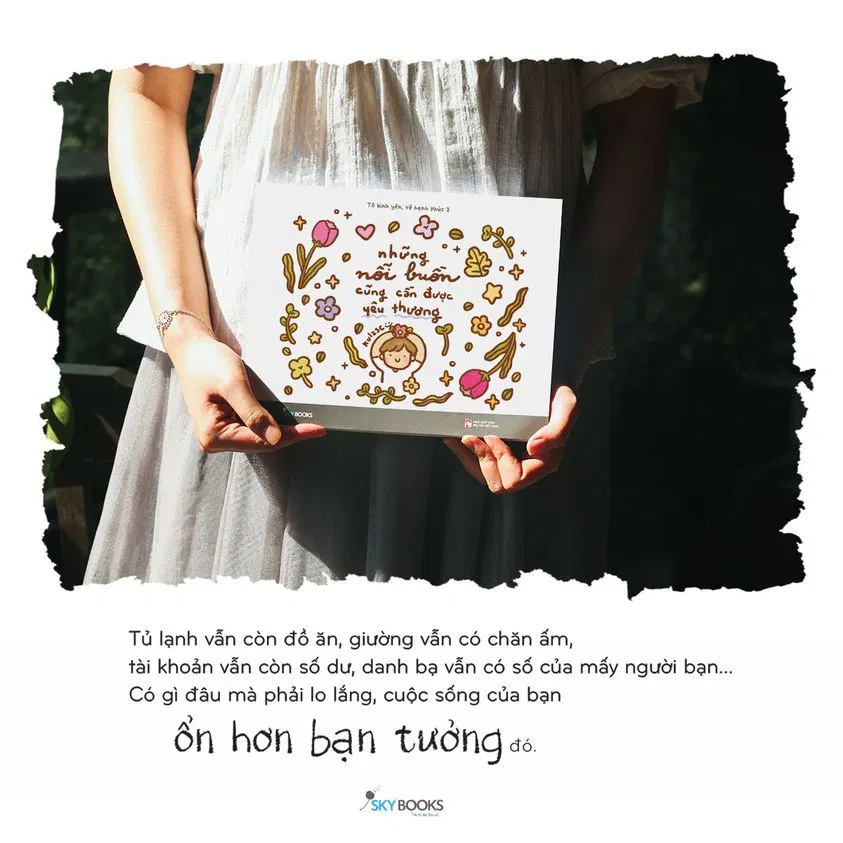 Những điều tâm đắc sau khi đọc Những Nỗi Buồn Cũng Cần Được Yêu Thương ( Ảnh: Internet )