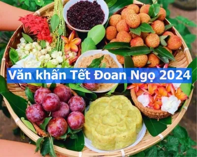 Văn khấn cúng Tết Đoan ngọ 5/5
