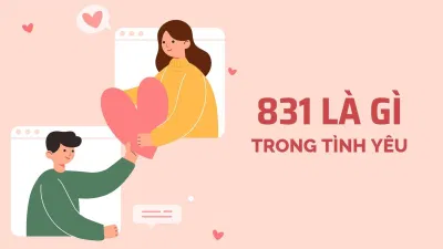 Mật mã tình yêu 831 là gì? (Ảnh: Internet) Mật mã tình yêu 831 là gì? (Ảnh: Internet)