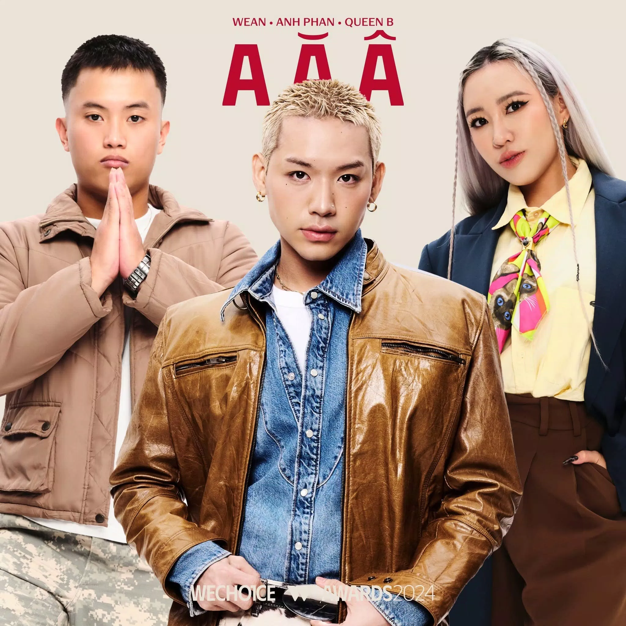 A Ă Â - Queen B, WEAN, Anh Phan