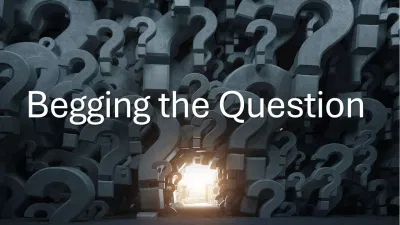 Begging the Question