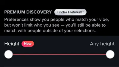 Thanh trượt mới trong ứng dụng Tinder cho phép cài đặt phạm vi chiều cao ưa thích cho các đối tượng (Ảnh: Internet) Thanh trượt mới trong ứng dụng Tinder cho phép cài đặt phạm vi chiều cao ưa thích cho các đối tượng (Ảnh: Internet)
