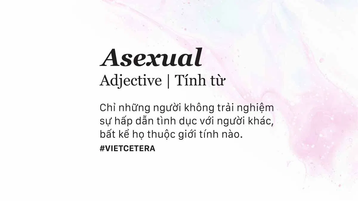 Asexual - Vô tính luyến ái