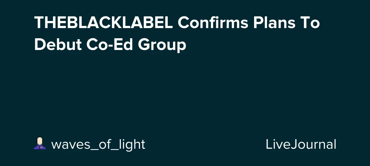 THEBLACKLABEL – Công ty của “phù thủy âm nhạc” Teddy chuẩn bị ra mắt nhóm nhạc nam nữ đầu tiên sau nhiều năm tập trung phát triển các nghệ sĩ solo và diễn viên (Ảnh: Internet)