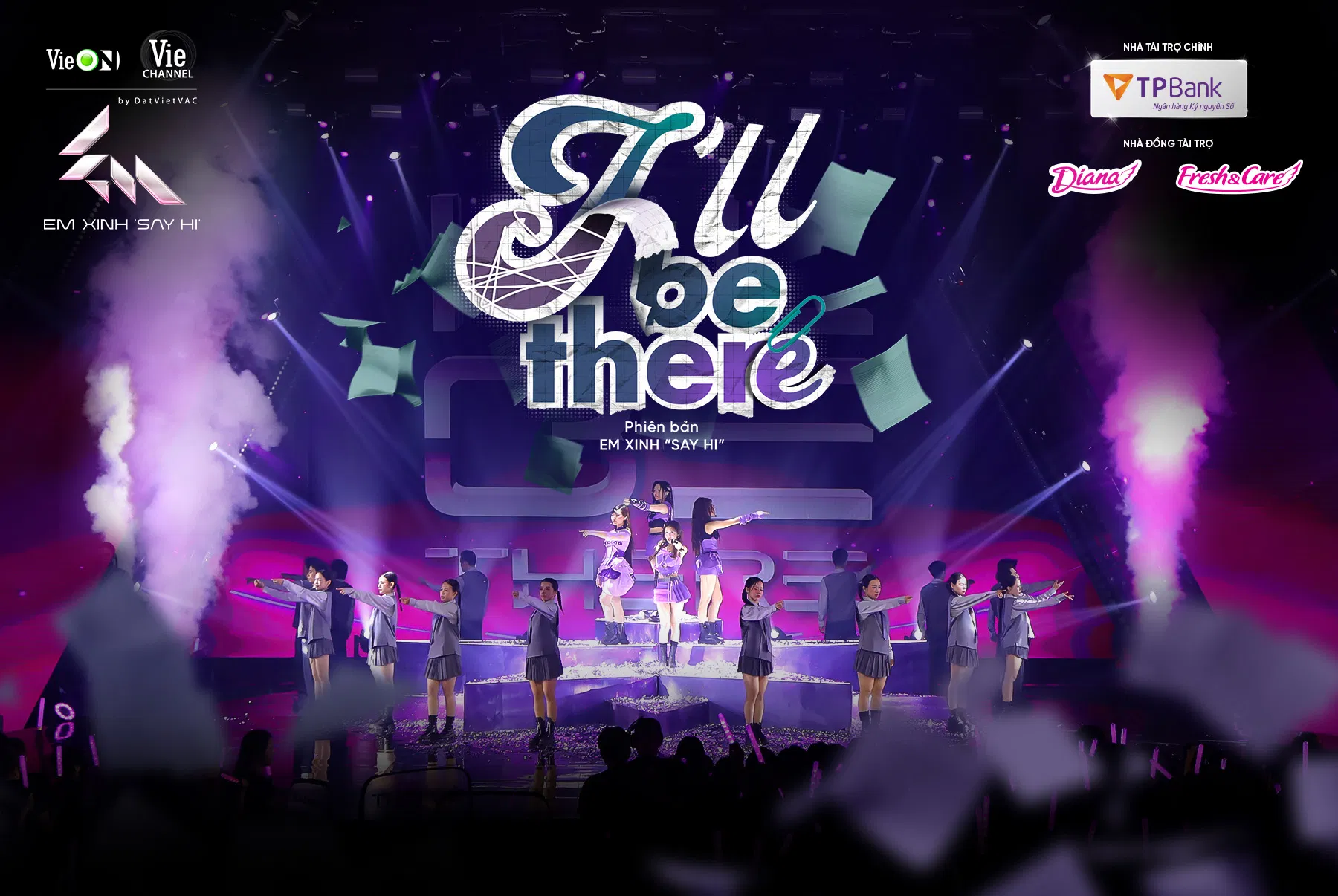 I’ll Be There - bài hát mang nhiều ý nghĩa tích cực trong Livestage 3 Em Xinh Say Hi