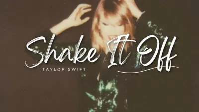 Bài hát "Shake It Off". Nguồn: Internet Bài hát "Shake It Off". Nguồn: Internet