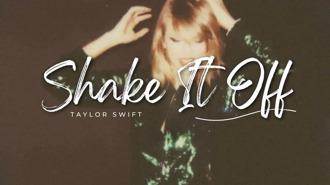 Bài hát "Shake It Off". Nguồn: Internet
