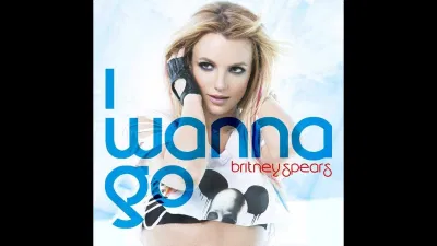 Bài hát "I Wanna Go". Nguồn: Internet Bài hát "I Wanna Go". Nguồn: Internet