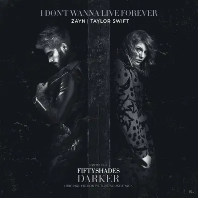 Bài hát "I Don't Wanna Live Forever". Nguồn: Internet Top 10 bài hát song ca Âu Mỹ hay nhất âm nhạc Âu Mỹ bài hát hay nhất Music nổi tiếng quốc tế song ca Top 10 Top 10 bài hát song ca Âu Mỹ hay nhất