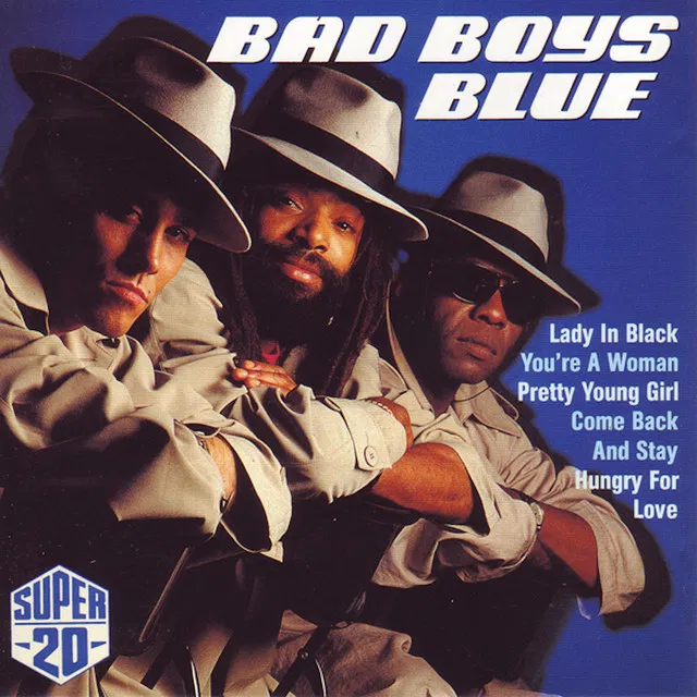 Bài hát Bad Boys Blue. Nguồn: Internet Bài hát Bad Boys Blue. Nguồn: Internet