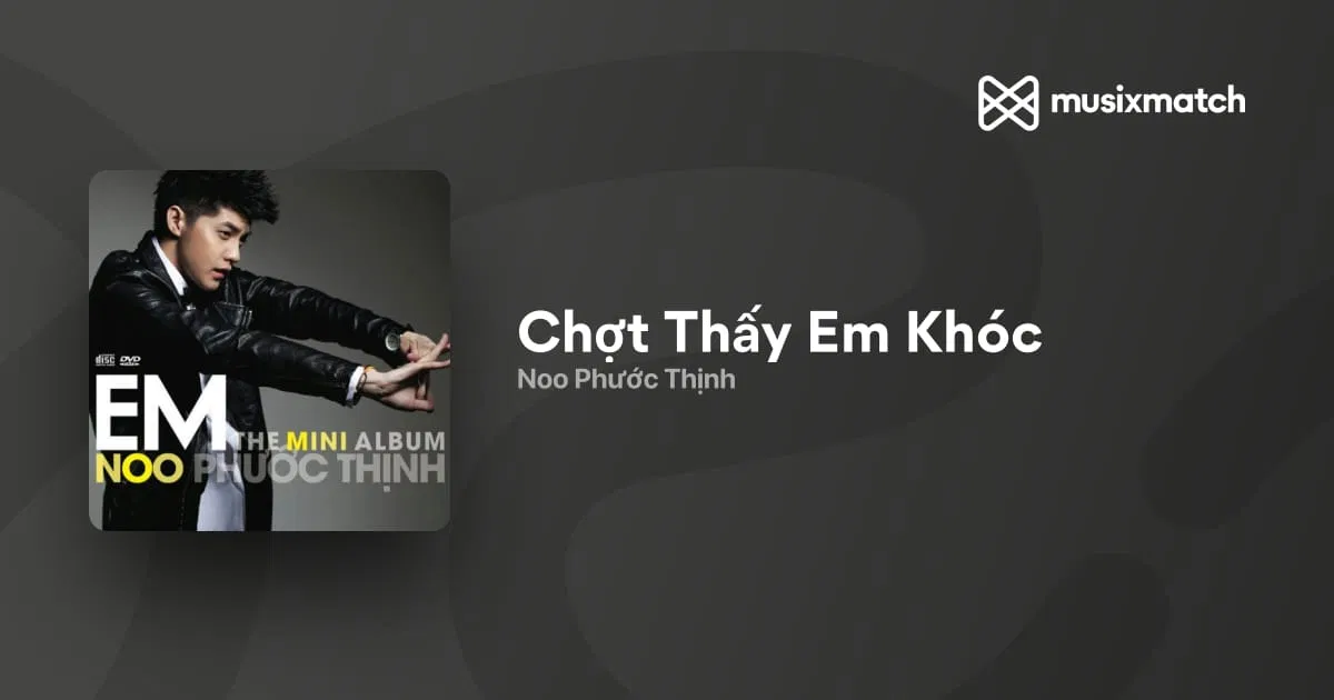 Bài hát Chợt Thấy Em Khóc. Nguồn: Internet Bài hát Chợt Thấy Em Khóc. Nguồn: Internet