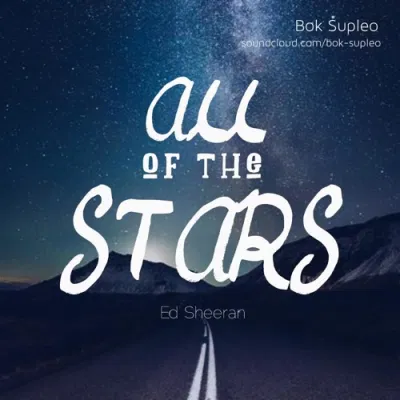 Bài hát All of the Stars. Nguồn: Internet Bài hát All of the Stars. Nguồn: Internet
