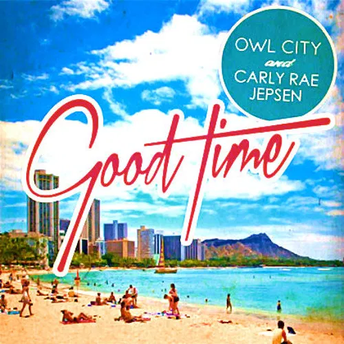 Bài hát Good Time. Nguồn: Internet