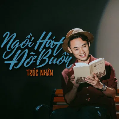 Bài hát Ngồi Hát Đỡ Buồn. Nguồn: Internet Bài hát Ngồi Hát Đỡ Buồn. Nguồn: Internet