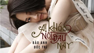 Bài hát Ai khóc nỗi đau này. Nguồn: Internet Bài hát Ai khóc nỗi đau này. Nguồn: Internet