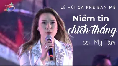 Bài hát Niềm Tin Chiến Thắng. Nguồn: Internet Bài hát Niềm Tin Chiến Thắng. Nguồn: Internet