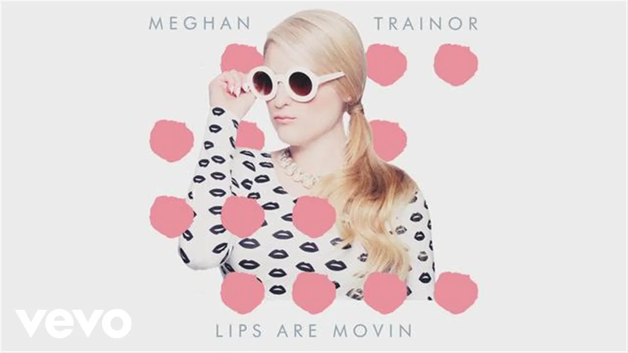 Bài hát Lips Are Movin. Nguồn: Internet