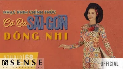 Bài hát Cô Ba Sài Gòn. Nguồn: Internet Bài hát Cô Ba Sài Gòn. Nguồn: Internet