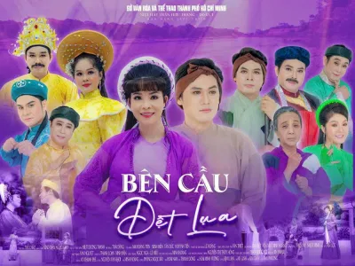 Vở cải lương Bên cầu dệt lụa. Nguồn: Internet Vở cải lương Bên cầu dệt lụa. Nguồn: Internet