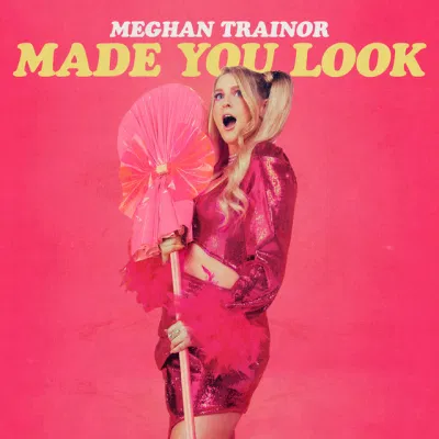 Bài hát Made You Look. Nguồn: Internet Bài hát Made You Look. Nguồn: Internet