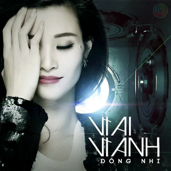 Bài hát Vì Ai Vì Anh. Nguồn: Internet
