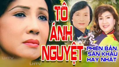 Vở cải lương Tô Ánh Nguyệt. Nguồn: Internet Vở cải lương Tô Ánh Nguyệt. Nguồn: Internet