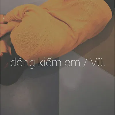 Bài hát Đông Kiếm Em. Nguồn: Internet Bài hát Đông Kiếm Em. Nguồn: Internet