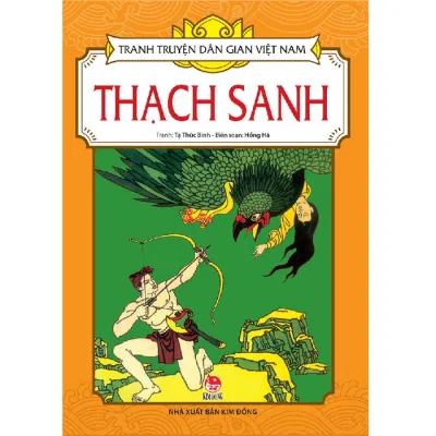 Truyện Thạch Sanh. Nguồn: Internet Truyện Thạch Sanh. Nguồn: Internet