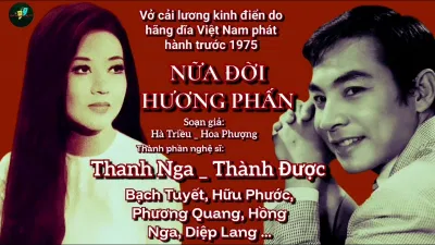 Vở cải lương Nửa đời hương phấn. Nguồn: Internet Vở cải lương Nửa đời hương phấn. Nguồn: Internet