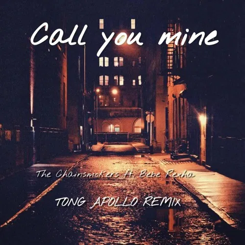 Bài hát Call You Mine. Nguồn: Internet
